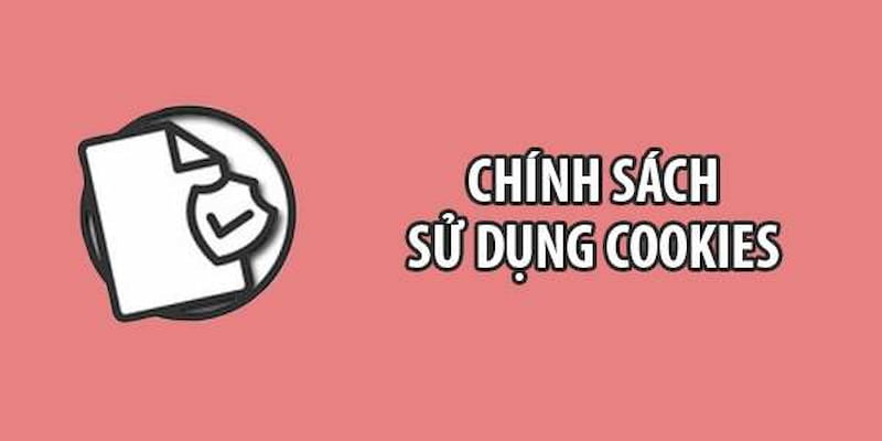 Mục đích sử dụng chính sách cookie 33Win
