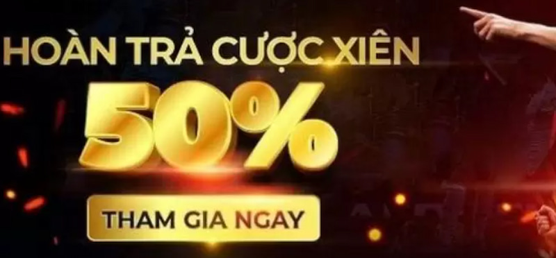 Giới thiệu sự kiện hoàn trả cược xiên