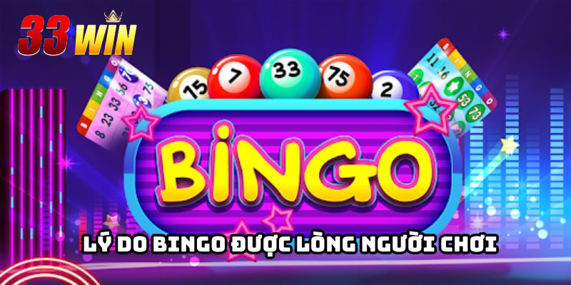 Lý do khiến cho Bingo 33win thu hút người chơi