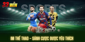 IM thể thao tại 33Win