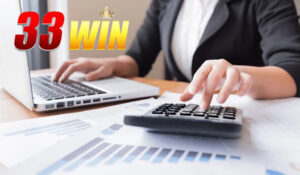 Gia nhập 33WIN với vị trí Kế toán trưởng